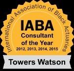 International Association of Black Actuaries (IABA) Consultant of the Year 2012, 2013, 2014, 2015 Towers Watson