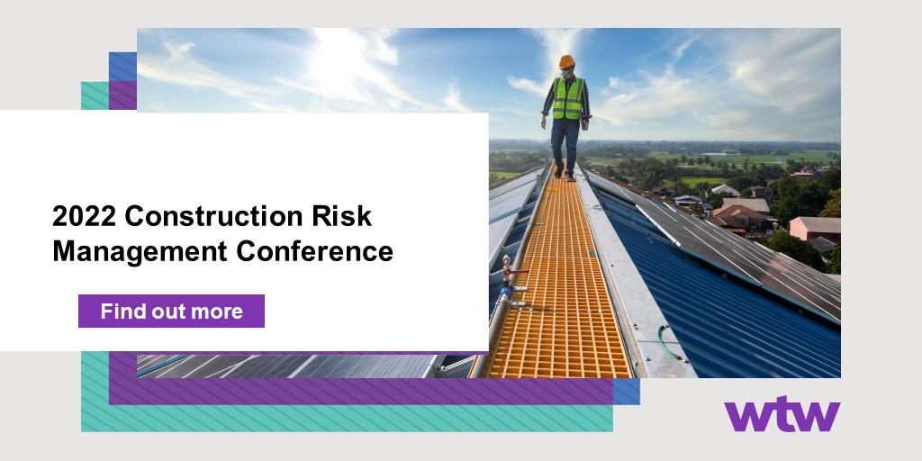 2022 Construction Risk Management Conference WTW