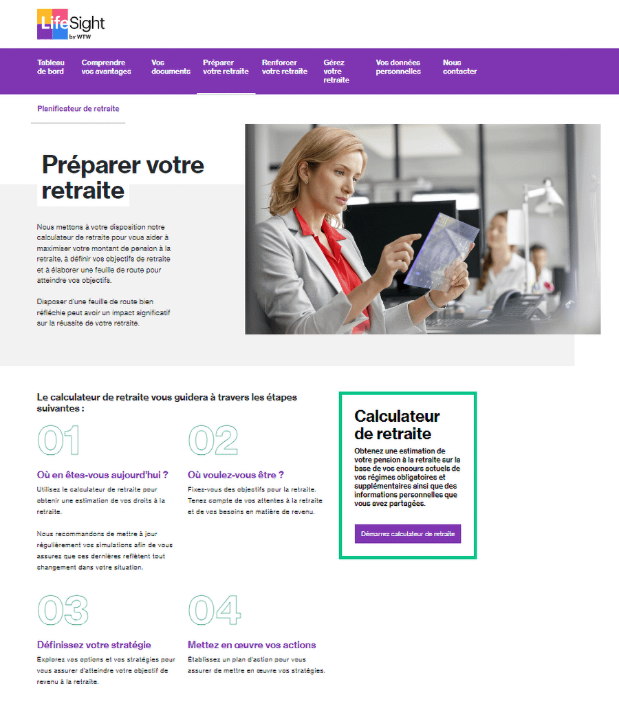 LifeSight est un outil d'aide à la décision et offre des simulations permettant d’estimer le plus précisément possible les rentes de retraite. 